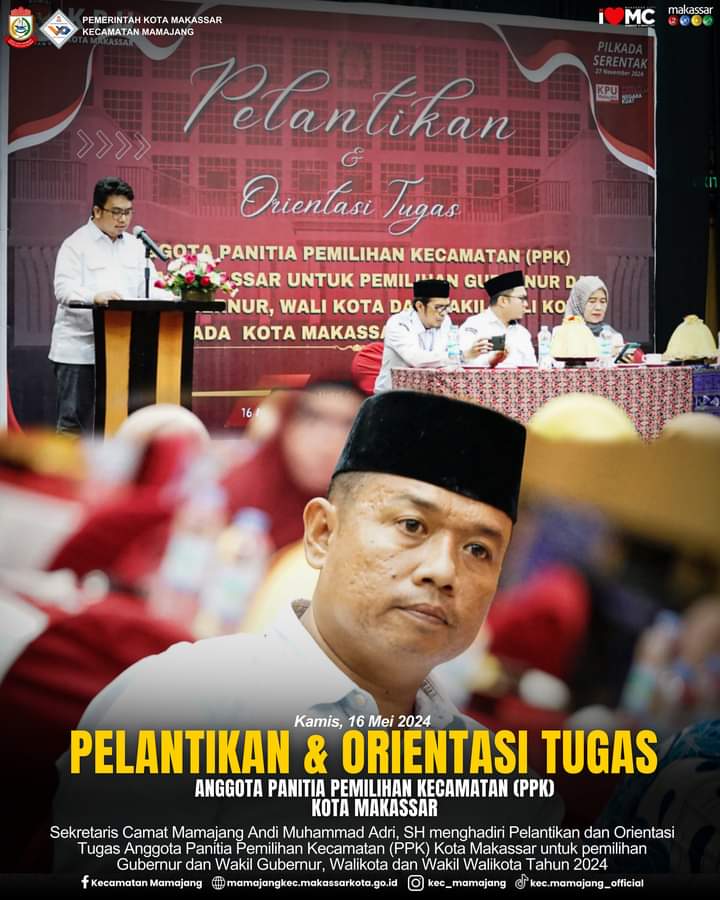 Gambar Pelantikan & Orientasi Tugas Anggota Panitia Pemilihan Kecamatan (PPK) Kota Makassar